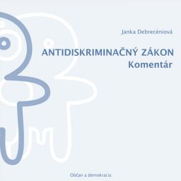 Obálka publikácie Komentár k antidiskriminačnému zákonu Obálka publikácie Komentár k antidiskriminačnému zákonu